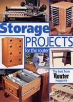 Storage Projects for the Router: The Best of "The Router" Magazine 1861082290 Book Cover