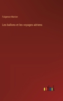 Les ballons et les voyages aériens 3385022460 Book Cover