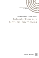 Introduction aux biofilms microbiens (French Edition) 2342356846 Book Cover