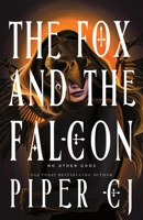 The Fox and the Falcon (Standard Edition) (No Other Gods, 2) 1464237379 Book Cover