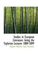 Studies in European Literature: Being the Taylorian Lectures 1889-1899 053064231X Book Cover