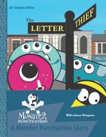 The Letter Thief: A Monster Punctuation Story B08KJJKC6G Book Cover