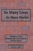 So Many Lives So Many Stories 1534730125 Book Cover