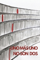 Uno más uno no son dos B094L6WQ7P Book Cover