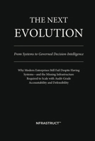 The Next Evolution: From Systems to Governed Decision-Intelligence B0GTCHF9SQ Book Cover