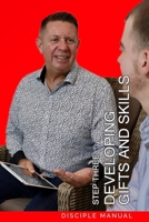 Step Three - Developing Gifts and Skills: Disciple Manual 1733826696 Book Cover