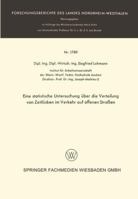 Eine Statistische Untersuchung Uber Die Verteilung Von Zeitlucken Im Verkehr Auf Offenen Strassen 3663061639 Book Cover