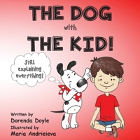 THE DOG with THE KID!: still explaining everything! (The Kid & the Dog) B0CLF37WVN Book Cover