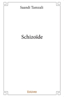 Schizoïde (French Edition) 2414182555 Book Cover
