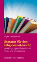 Literatur Fur Den Religionsunterricht: Kinder- Und Jugendbucher Fur Die Primar- Und Sekundarstufe 3525580134 Book Cover