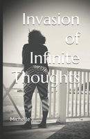 Invasion of Infinite Thoughts B0DV5GZ3JX Book Cover