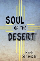 Soul of the Desert 0615923887 Book Cover