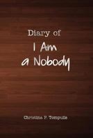 Diary of I Am a Nobody 1434930297 Book Cover