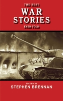 The Best War Stories Ever Told 1616084332 Book Cover