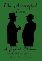 The Apocryphal Cases of Sherlock Holmes 1453514740 Book Cover