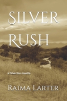 Silver Rush: a Silverton novella B0DZCXSCGW Book Cover