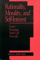 Rationality, Morality, and Self Interest 0847677672 Book Cover