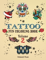 Tattoo Fun Coloring Book Volume 2 1539767280 Book Cover