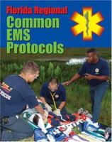 Florida Regional Common EMS Protocols 076372808X Book Cover