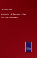 Annalen der k. k. Sternwarte in Wien: Dritter Folge. Vierzehnter Band 3752525169 Book Cover