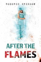 After The Flames 1521447748 Book Cover