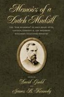 Memoirs of a Dutch Mudsill: The "War Memories" of John Henry Otto, Captain, Company D, 21st Regiment Wisconsin Volunteer Infantry 0873387996 Book Cover