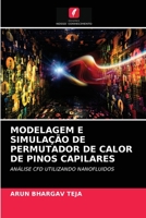 Modelagem E Simulação de Permutador de Calor de Pinos Capilares 6203323713 Book Cover
