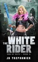 The White Rider: A Reverse Harem Zombie Romance B0CKXZ4TYJ Book Cover