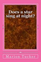 Does a star sing at night? 1500745782 Book Cover
