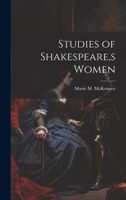 Studies of Shakespeare, s Women 1021384372 Book Cover