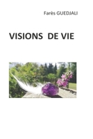 Visions de vie B0BM3ZSTJM Book Cover