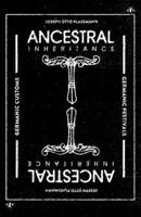 Ancestral Inheritance: The Yearly Cycle of Germanic Customs and Festivals 1956887695 Book Cover