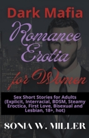 Dark Mafia Romance Erotia for Women: Sex Short Stories for Adults B0C3DKJKHX Book Cover