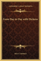From Day to Day with Dickens 0766139085 Book Cover