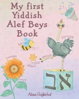 My First Yiddish Alef Beys Book B0F22GZX3M Book Cover
