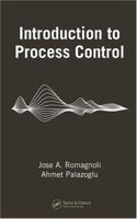 Introduction to Process Control (Chemical Industries) 0849334969 Book Cover
