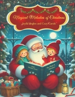 Magical Melodies of Christmas: Joyful Jingles and Cozy Carols B0CPKSM1D7 Book Cover