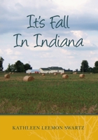 It's Fall In Indiana 1439246254 Book Cover