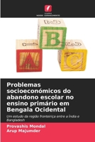 Problemas socioeconómicos do abandono escolar no ensino primário em Bengala Ocidental (Portuguese Edition) 6202480637 Book Cover