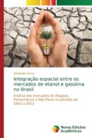 Integração espacial entre os mercados de etanol e gasolina no Brasil 6139690366 Book Cover