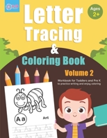 Letter Tracing and Coloring Book (Volume 2): Alphabet Tracing and Coloring Book for Toddlers and Preschoolers Ages 2 - 4 years old to practice writing ... coloring. (Essential Skills for Preschoolers) 1695411021 Book Cover