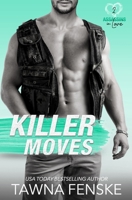 Killer Moves: A surprise baby suspenseful romantic comedy B09YF9KZBS Book Cover