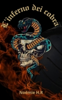 L’inferno dei cobra (Italian Edition) B0H1JQMLQM Book Cover
