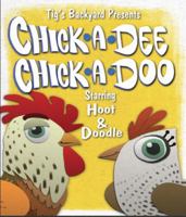 Chick a Dee Chick a Doo (Hoot & Doodle) 0983010102 Book Cover