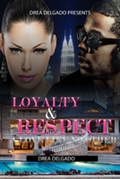 Loyalty & Respect: A Love Like No Other 1523773049 Book Cover