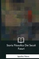Storia Filosofica Dei Secoli Futuri 1979841012 Book Cover