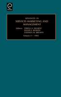 Advances in Services Marketing and Management: Research and Practice: Vol 4 1559388552 Book Cover