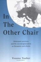 In the Other Chair: Holocaust Survivors and the Second Generation As Therapists and Clients 9652291773 Book Cover