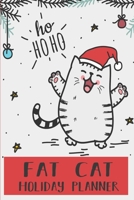 Fat Cat Holiday Planner: 2019 Holiday Planner Coloring Pages | November-December Monthly Calendar | For Cat Lovers Cover 169539870X Book Cover