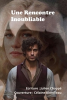 Une Rencontre Inoubliable (French Edition) B0FPDRNPZF Book Cover